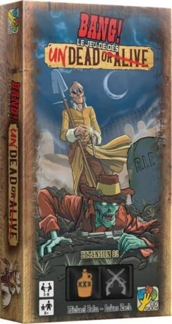 UNDEAD OR ALIVE - EXT. BANG! LE JEU DE DES