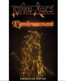 Khârn-Âges T1: L'embrasement (roman)